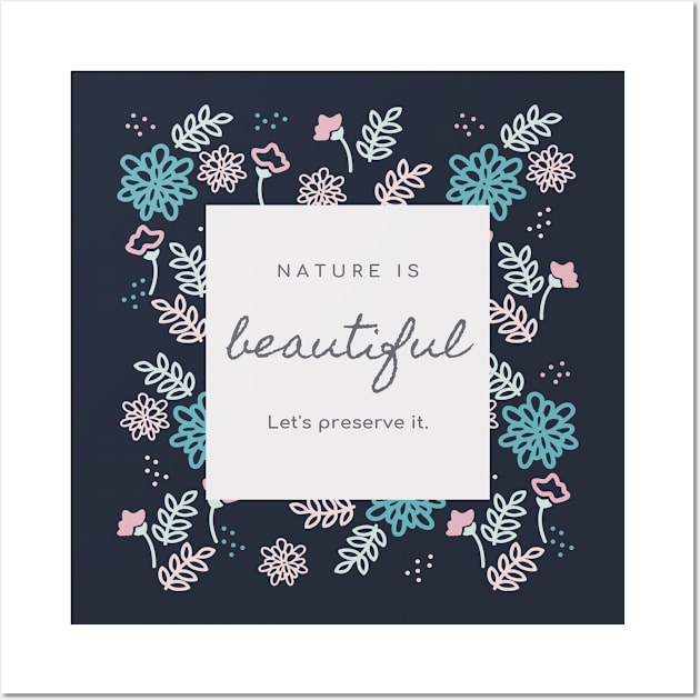 nature is beautiful Wall Art by kaly's corner